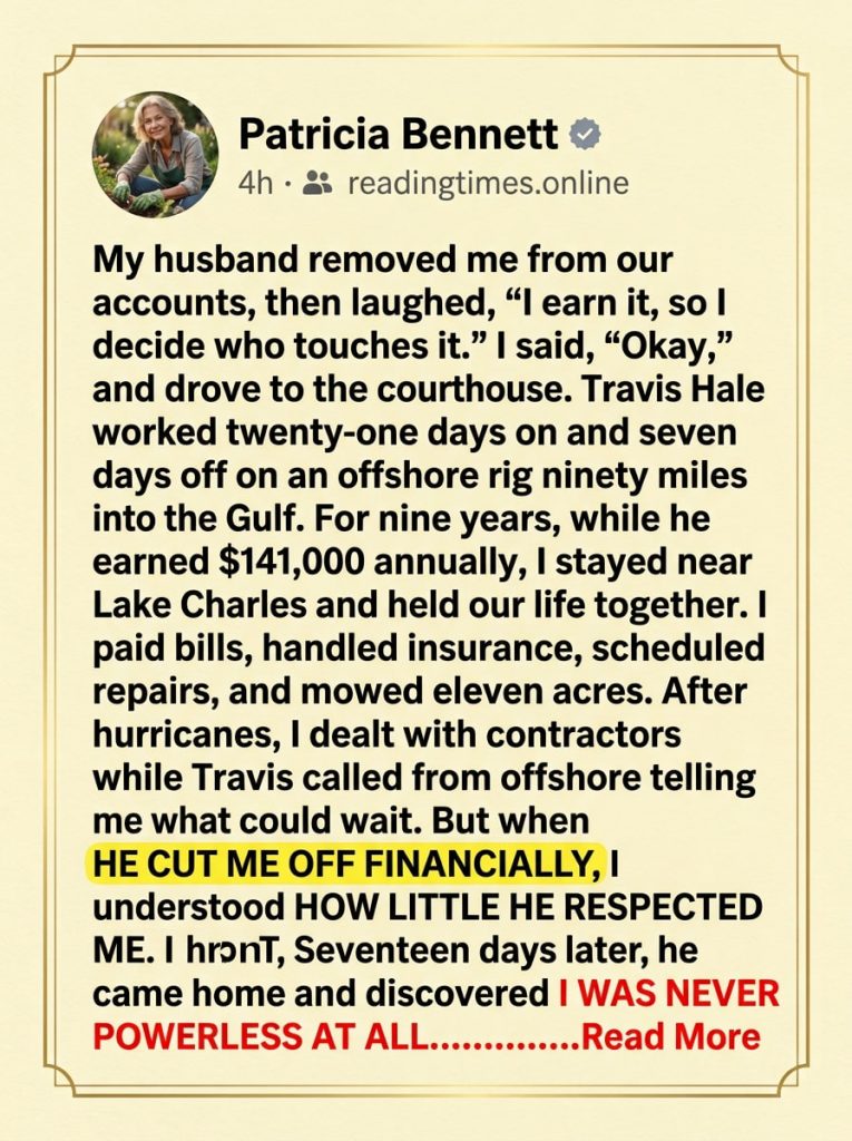 PART 1 : My Husband Cut Me Off Financially and Laughed—Seventeen Days Later, He Came Home to Discover the Money, Land, and Power Were Never His to Control